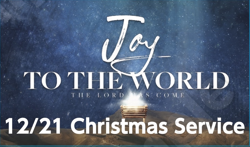 12/21 Christmas Service